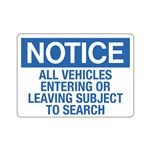 Notice Vehicles Subject To Search 10" x 14" Sign